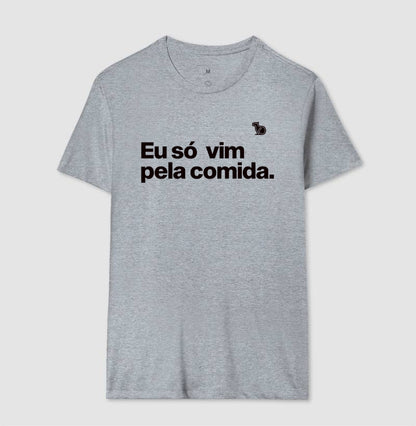 CAMISETA CASAL SÓ VIM PELA COMIDA