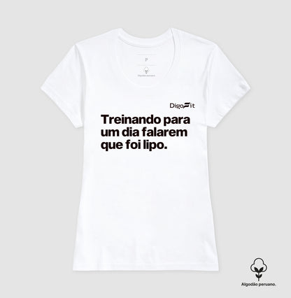 CAMISETA ALGODÃO PERUANO ACADEMIA TREINANDO PARA DIZEREM QUE FOI LIPO