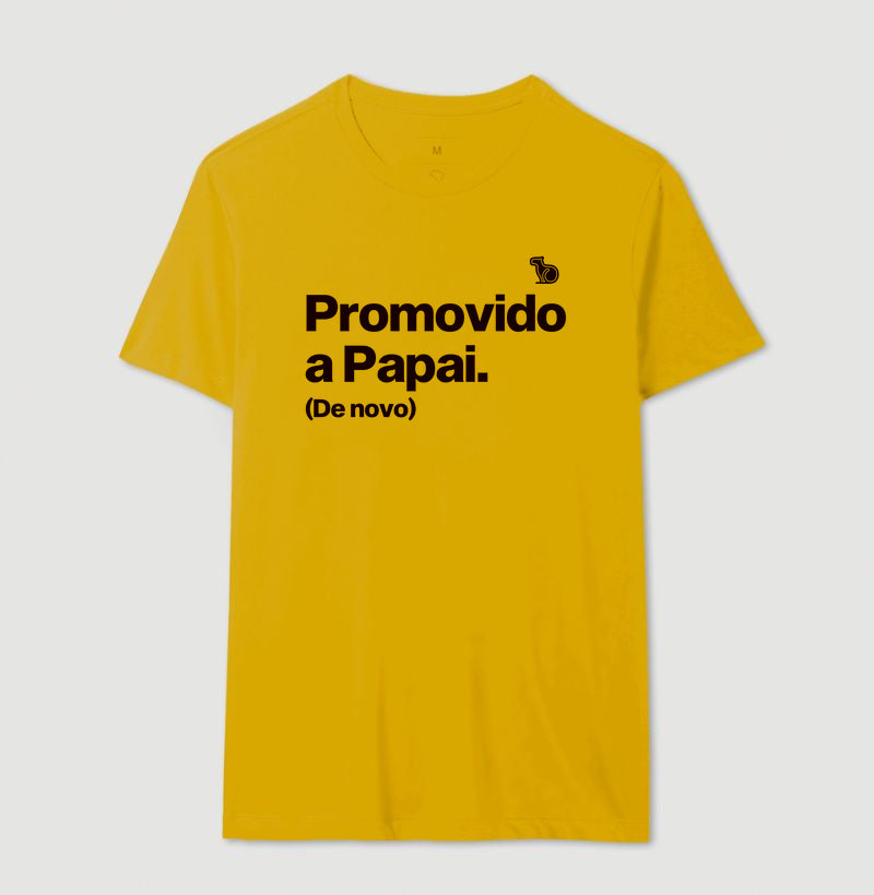 CAMISETA PROMOVIDO A PAPAI (DE NOVO)