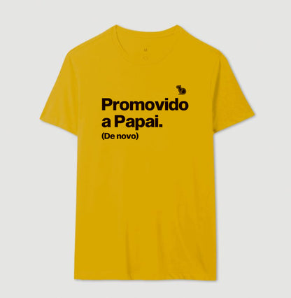 CAMISETA PROMOVIDO A PAPAI (DE NOVO)
