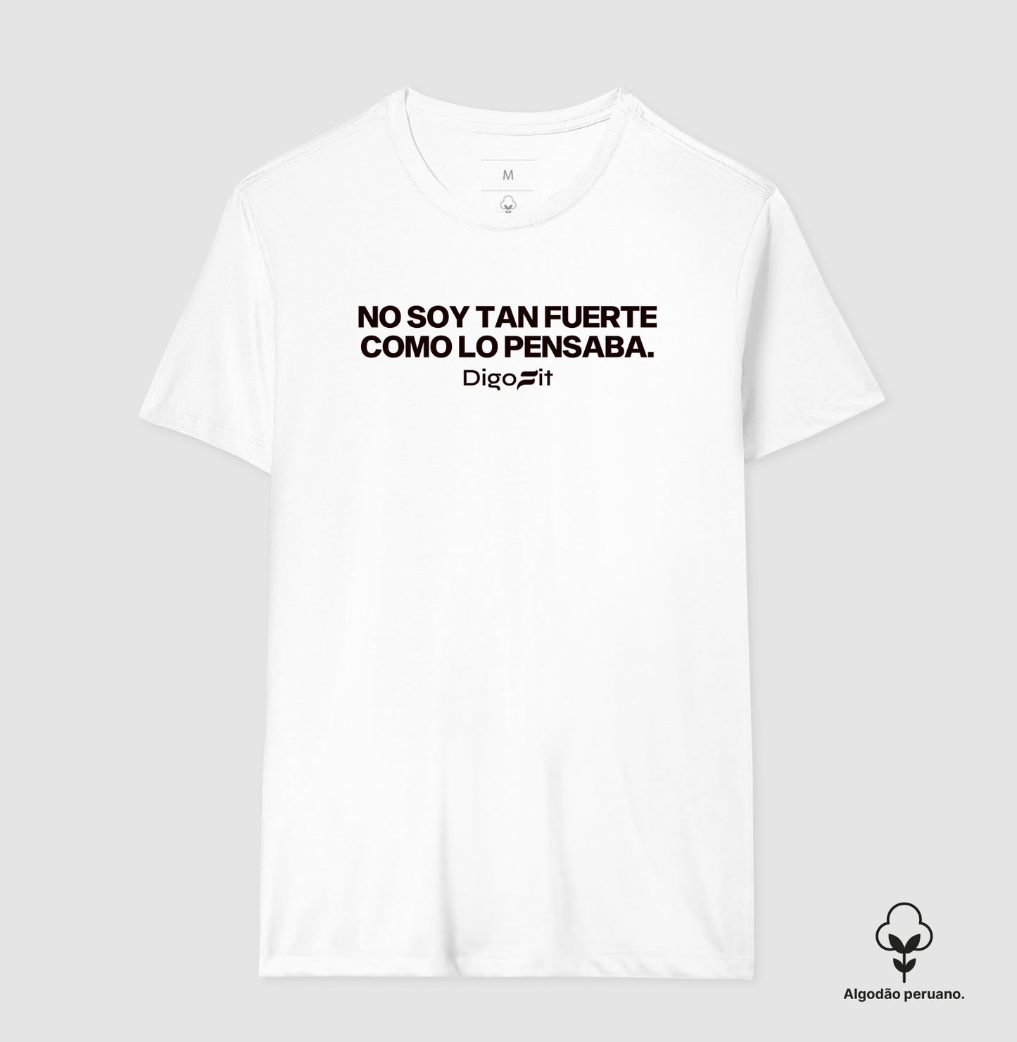 CAMISETA ALGODÃO PERUANO ACADEMIA NO SOY TAN FUERTE COMO LO PENSABA