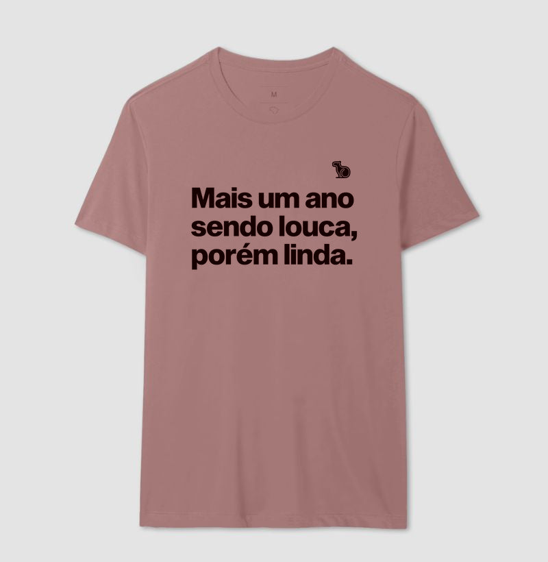 CAMISETA ANO NOVO MAIS UM ANO SENDO LOUCA