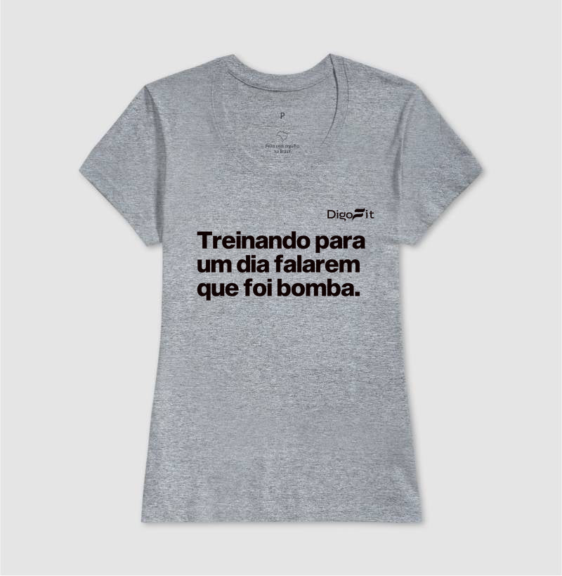 CAMISETA ACADEMIA TREINANDO PARA FALAREM QUE FOI BOMBA