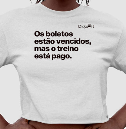 CROPPED ACADEMIA OS BOLETOS ESTÃO VENCIDOS MAS O TREINO ESTÁ PAGO