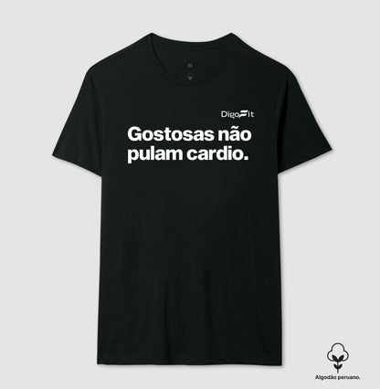 CAMISETA ALGODÃO PERUANO ACADEMIA GOSTOSAS NÃO PULAM CARDIO