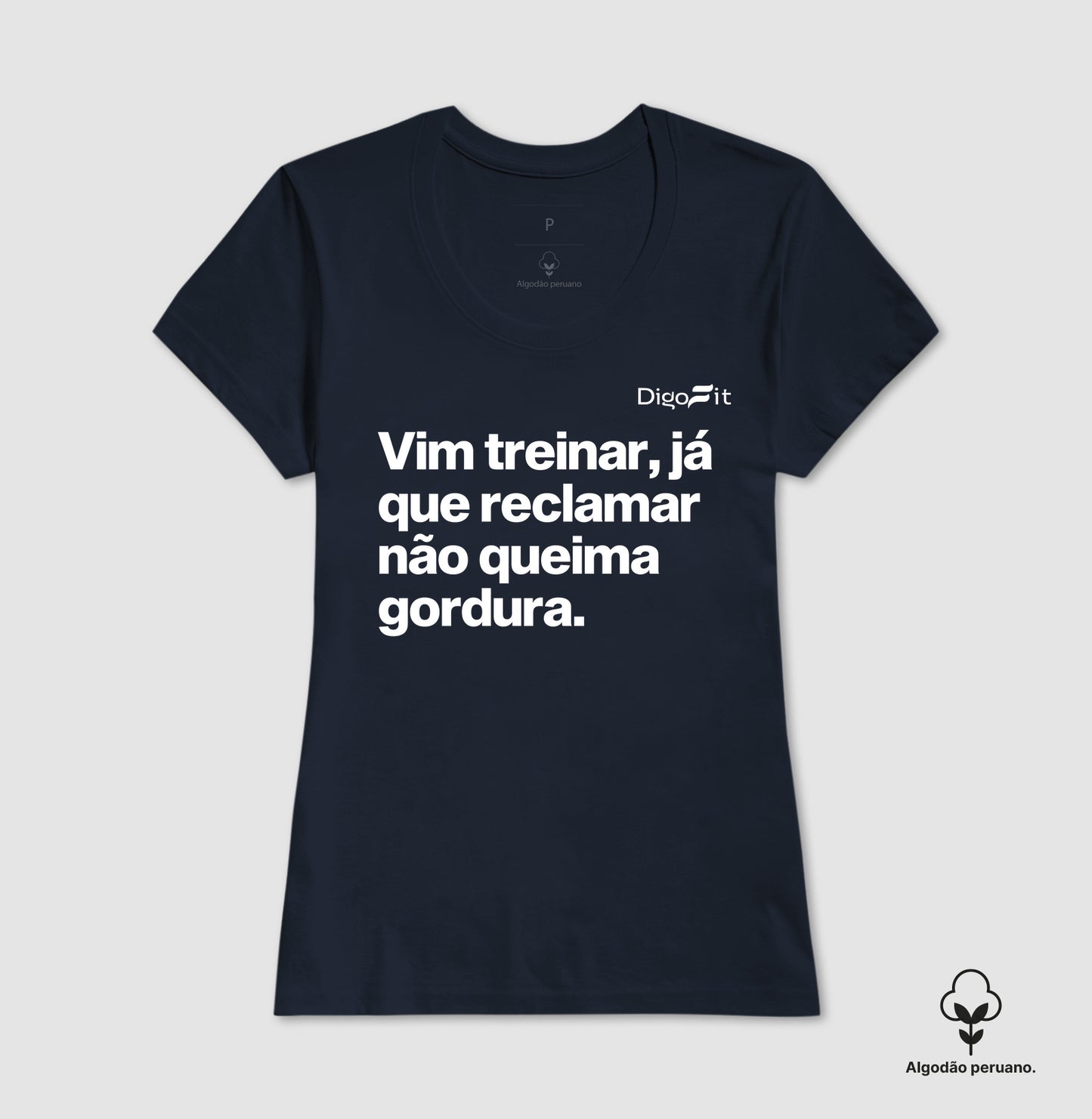 CAMISETA ALGODÃO PERUANO ACADEMIA RECLAMAR NÃO QUEIMA GORDURA