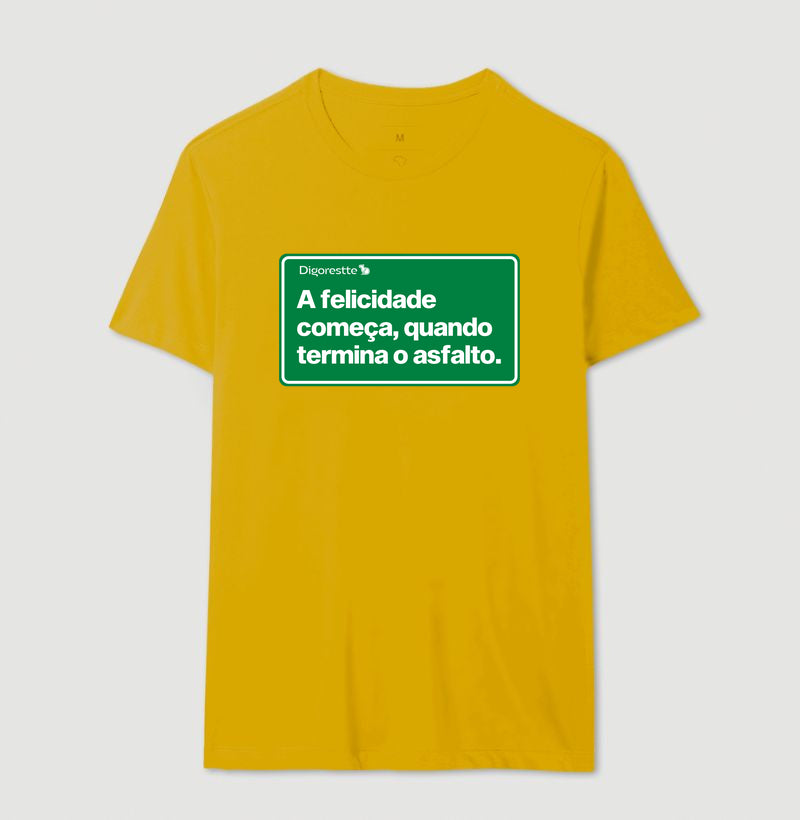 CAMISETA FELICIDADE DEPOIS DO ASFALTO