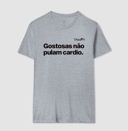 CAMISETA ACADEMIA GOSTOSAS NÃO PULAM CARDIO