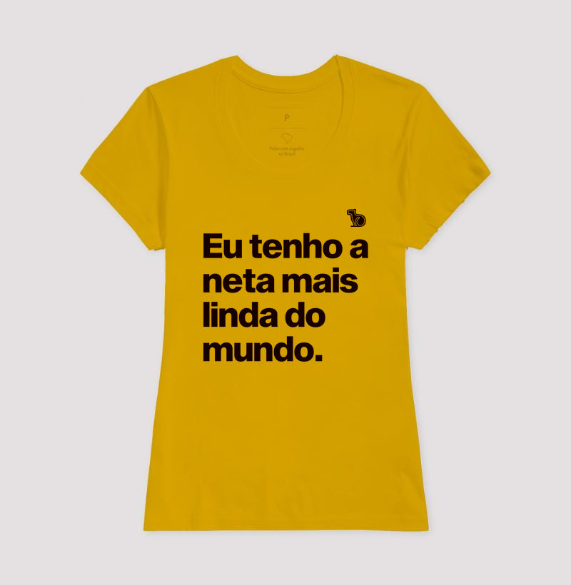 CAMISETA TENHO UMA NETA LINDA