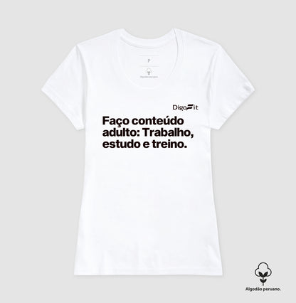 CAMISETA ALGODÃO PEREUNO ACADEMIA EU FAÇO CONTEÚDO ADULTO