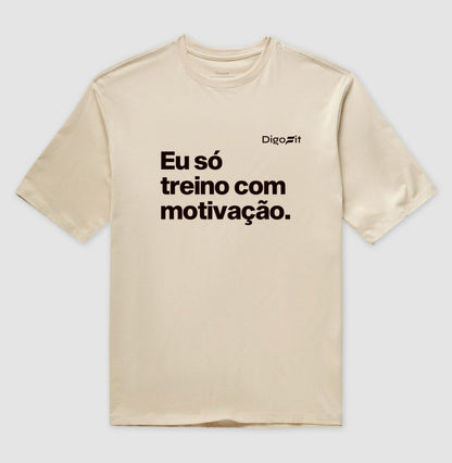 OVERSIZED ACADEMIA EU SÓ TREINO COM MOTIVAÇÃO
