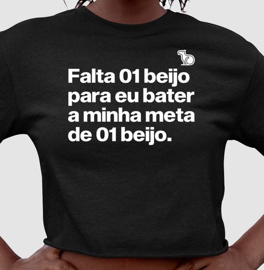 CROPPED CARNAVAL FALTA UM BEIJO PARA BATER MINHA META