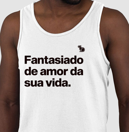 CAMISETA REGATA CARNAVAL FANTASIADO DE AMOR DA SUA VIDA