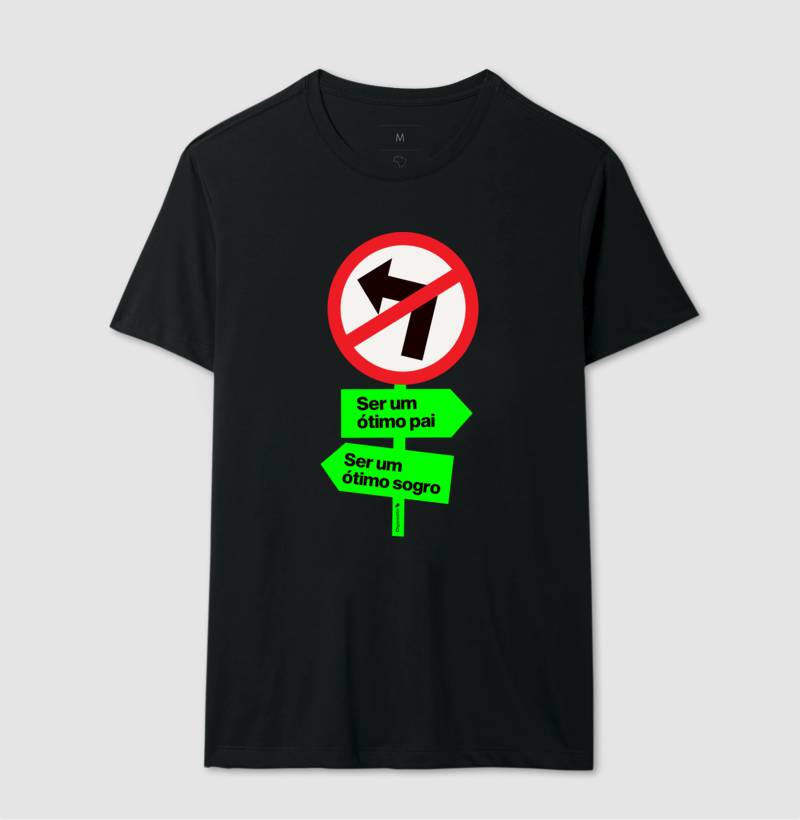 CAMISETA PROIBIDO SER UM BOM SOGRO