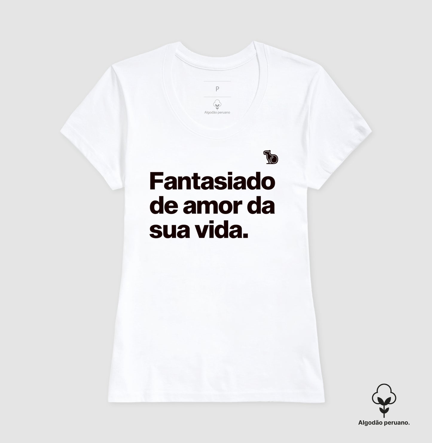 CAMISETA PRIME CARNAVAL FANTASIADO DE AMOR DA SUA VIDA