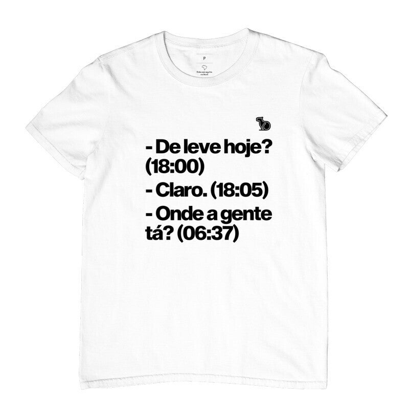 CAMISETA NUNCA É DE LEVE