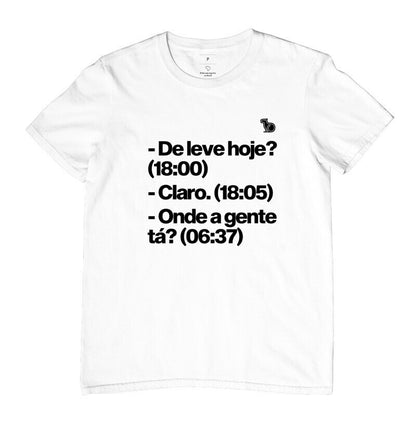 CAMISETA NUNCA É DE LEVE