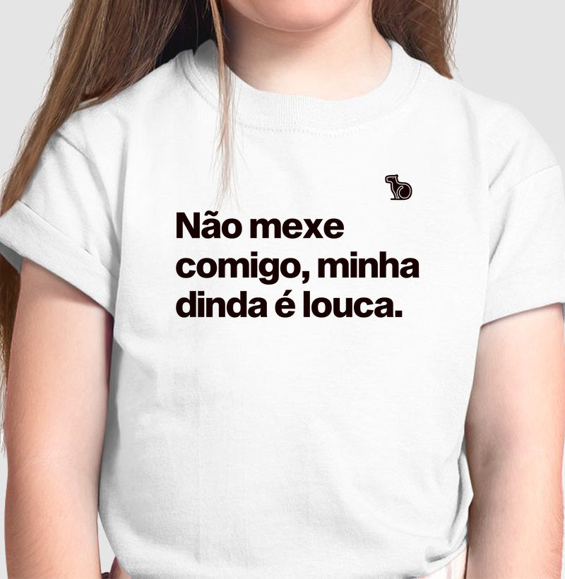 CAMISETA INFANTIL MINHA DINDA É LOUCA