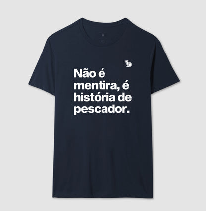 CAMISETA É HISTÓRIA DE PESCADOR