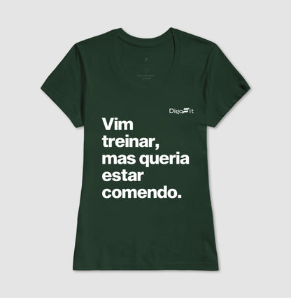 CAMISETA ACADEMIA VIM TREINAR MAS QUERIA ESTAR COMENDO
