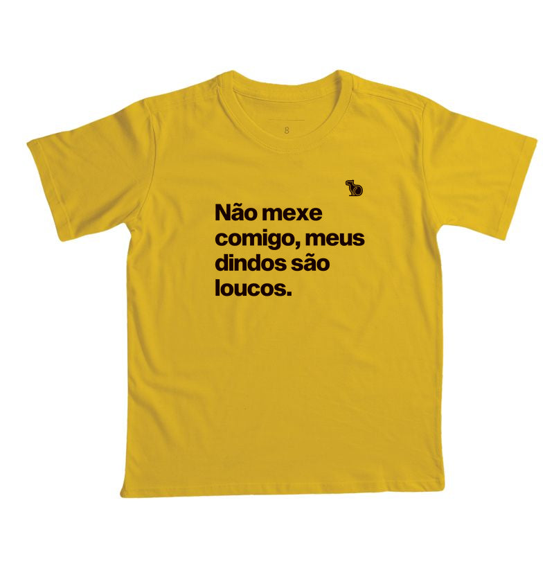 CAMISETA INFANTIL MEUS DINDOS SÃO LOUCOS