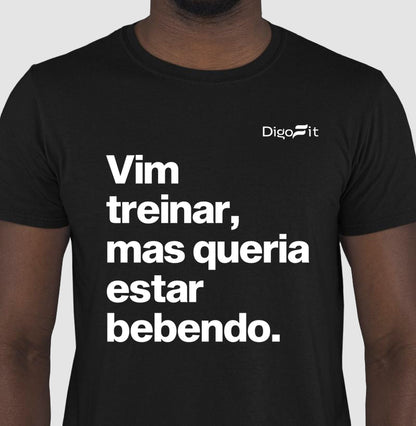 CAMISETA ACADEMIA VIM TREINAR MAS QUERIA ESTAR BEBENDO