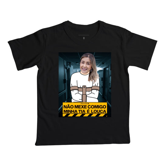 CAMISETA INFANTIL PERSONALIZADA MINHA TIA / TIO LOUCOS