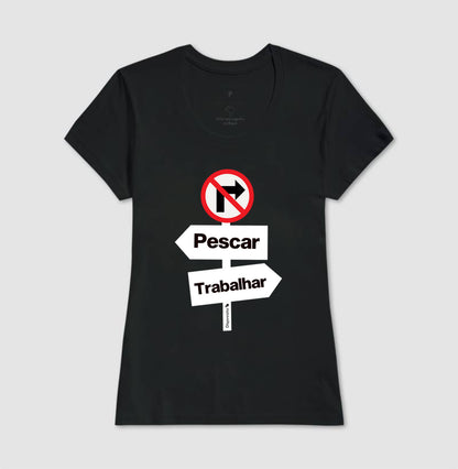 CAMISETA PROIBIDO TRABALHAR