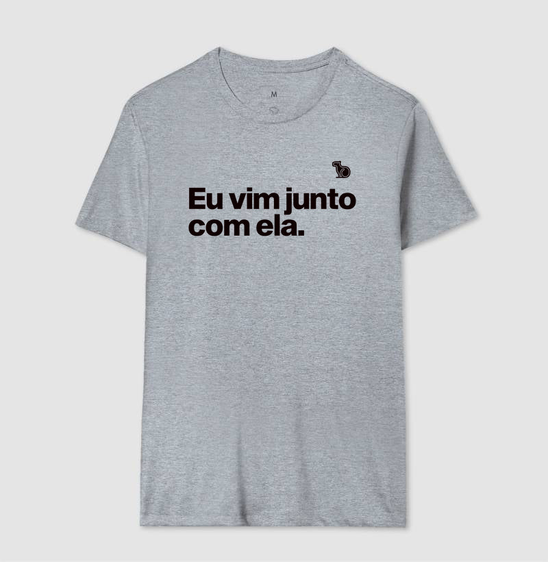CAMISETA CASAL EU VIM JUNTO COM ELA