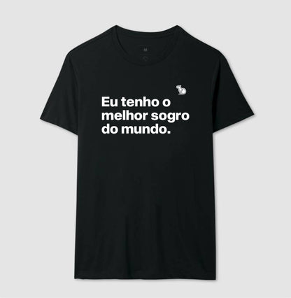 CAMISETA EU TENHO O MELHOR SOGRO DO MUNDO