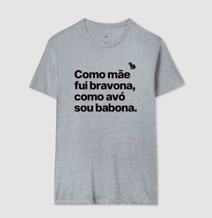 CAMISETA MÃE BRAVONA AVÓ BABONA