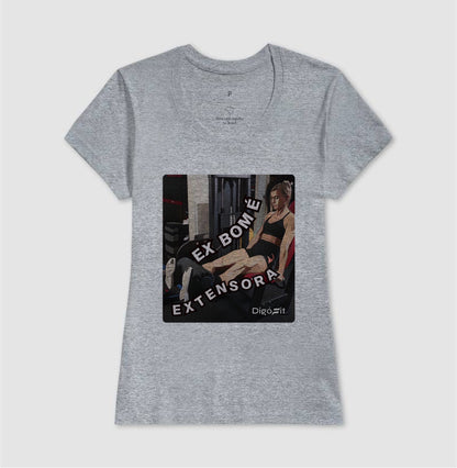CAMISETA ACADEMIA EX BOM É EXTENSORA