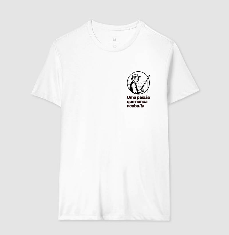 CAMISETA PESCARIA UMA PAIXÃO QUE NUNCA ACABA