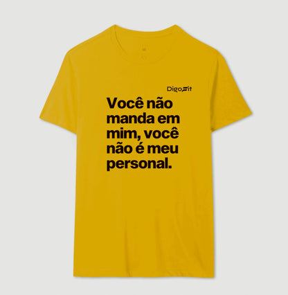 CAMISETA ACADEMIA VOCÊ NÃO É MEU PERSONAL