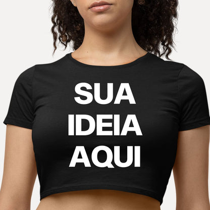 CROPPED PERSONALIZADO COM FRASE