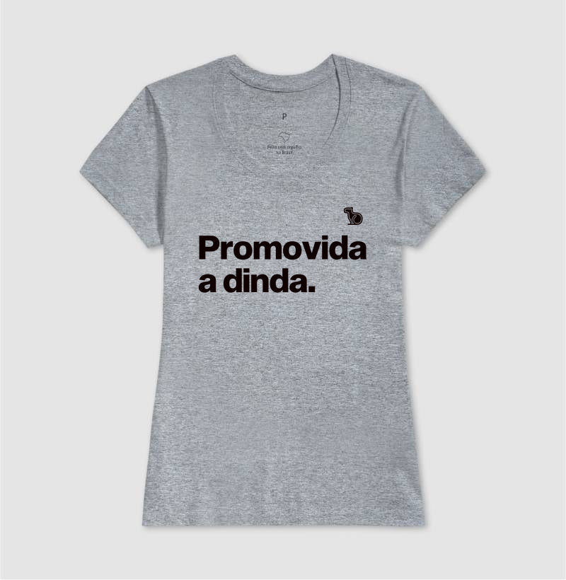 CAMISETA PROMOVIDA A DINDA