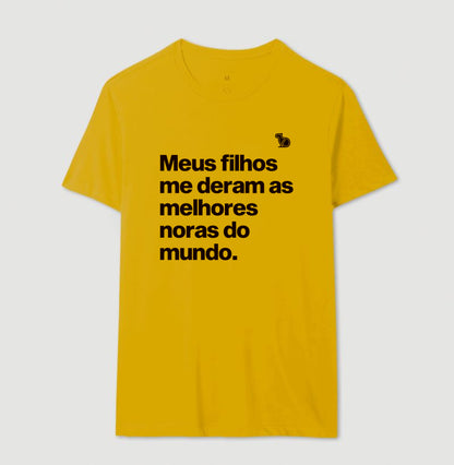 CAMISETA MEUS FILHOS ME DERAM AS MELHORES NORAS DO MUNDO