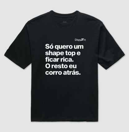 OVERSIZED ACADEMIA EU SÓ QUERO UM SHAPE TOP E FICAR RICA
