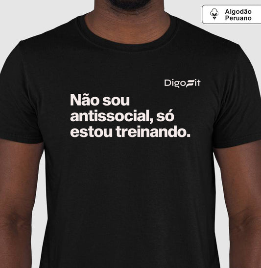 CAMISETA ALGODÃO PERUANO ACADEMIA NÃO SOU ANTISSOCIAL SÓ ESTOU TREINANDO