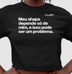 CROPPED ACADEMIA MEU SHAPE SÓ DEPENDE DE MIM