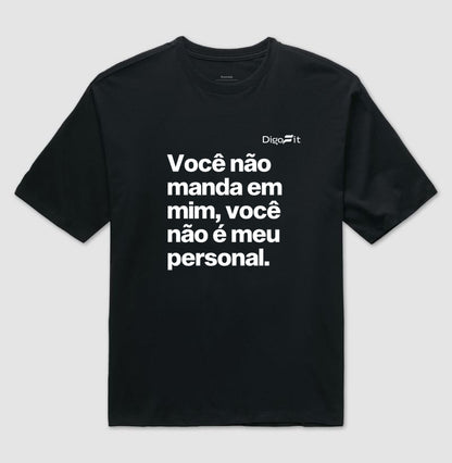 OVERSIZED ACADEMIA VOCÊ NÃO É MEU PERSONAL