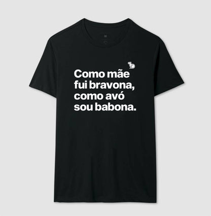CAMISETA MÃE BRAVONA AVÓ BABONA
