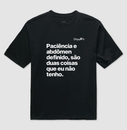 OVERSIZED ACADEMIA PACIÊNCIA E ABDÔMEN DEFINIDO