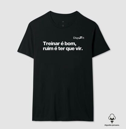 TREINAR É BOM RUIM É TER QUE VIR