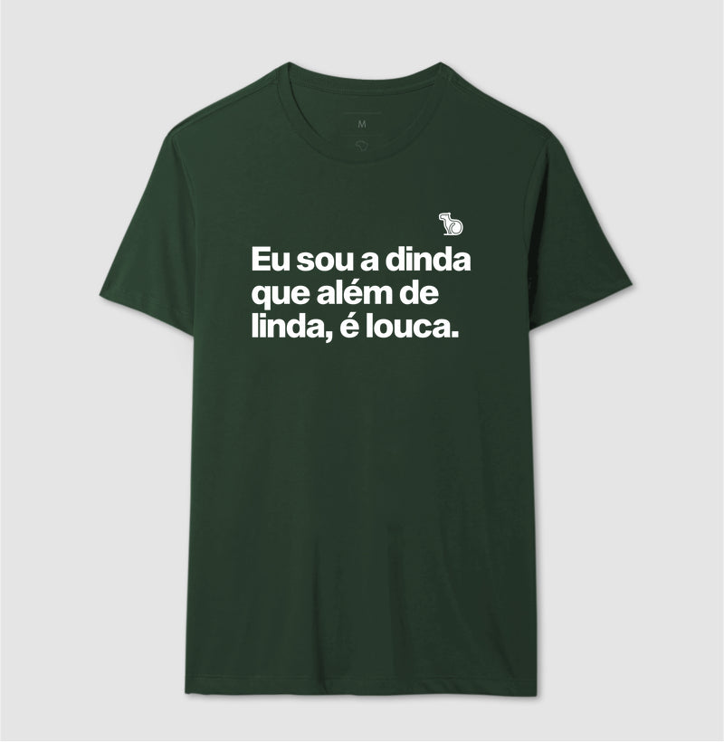 CAMISETA DINDA LINDA E LOUCA