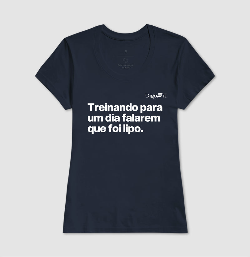 CAMISETA ACADEMIA TREINANDO PARA DIZEREM QUE FOI LIPO
