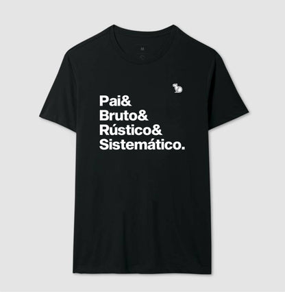CAMISETA PAI BRUTO RÚSTICO E SITEMÁTICO