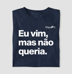 CAMISETA ACADEMIA EU VIM MAS NÃO QUERIA