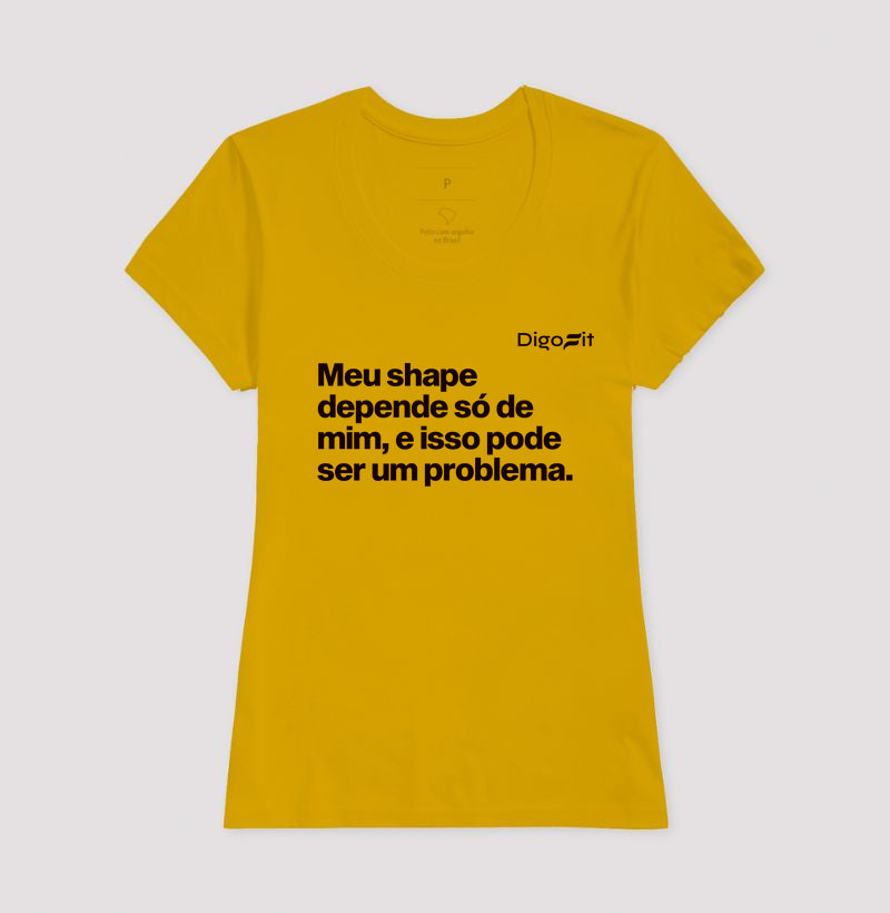 CAMISETA ACADEMIA MEU SHAPE SÓ DEPENDE DE MIM
