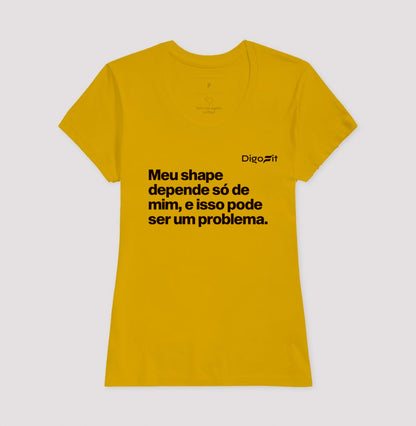 CAMISETA ACADEMIA MEU SHAPE SÓ DEPENDE DE MIM